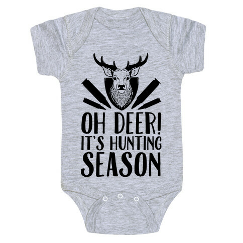 Oh Deer! It's Hunting Season Baby One-Piece