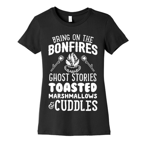 Bring On The Bonfires Womens T-Shirt