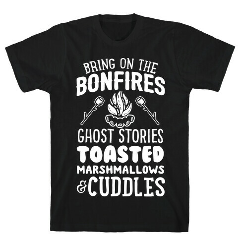 Bring On The Bonfires T-Shirt