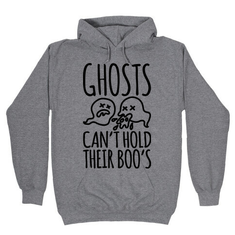Ghosts Can't Hold Their Boos Hooded Sweatshirt