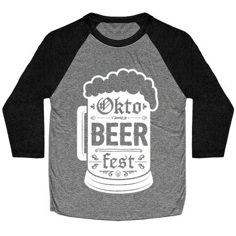 Okto-BEER-fest Baseball Tee