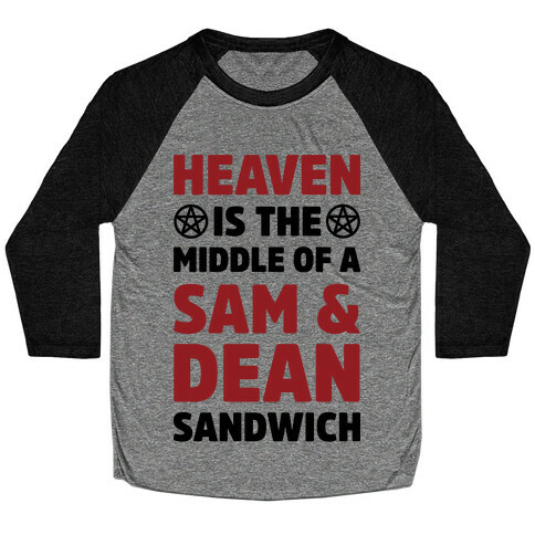 Heaven Is The Middle Of A Sam And Dean Sandwich Baseball Tee