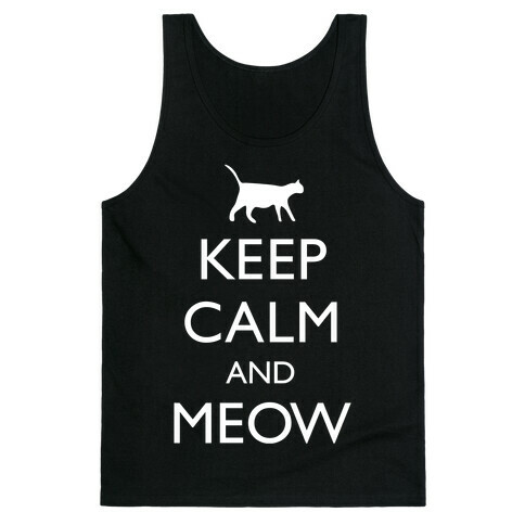 Keep Calm And Meow Tank Top