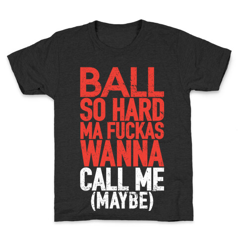 Ball So Hard (Call Me Maybe Tank) Kids T-Shirt