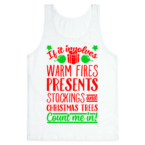 If it Involves Christmas Count Me In! Tank Top