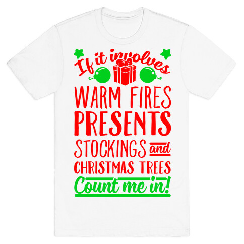 If it Involves Christmas Count Me In! T-Shirt