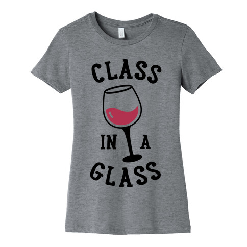 Class In A Glass Womens T-Shirt