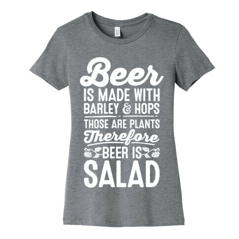 Beer is Salad Womens T-Shirt