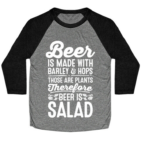 Beer is Salad Baseball Tee