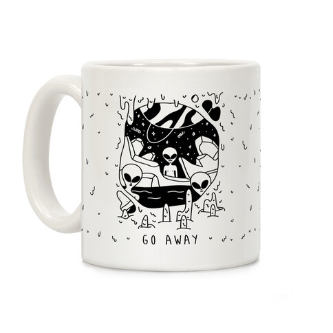 Go Away Aliens Coffee Mug