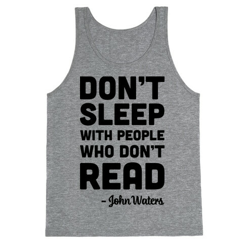 Don't Sleep With People Who Don't Read Tank Top