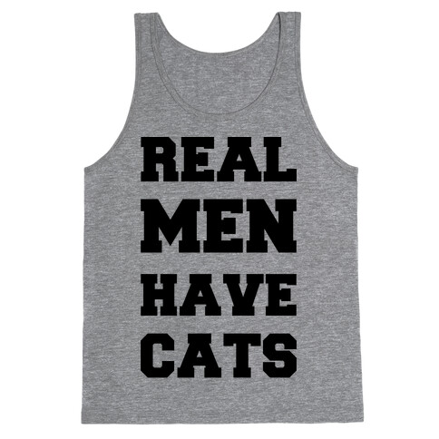 Real Men Have Cats Tank Top