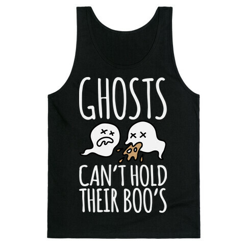 Ghosts Can't Hold Their Boos Tank Top