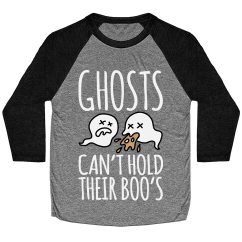 Ghosts Can't Hold Their Boos Baseball Tee