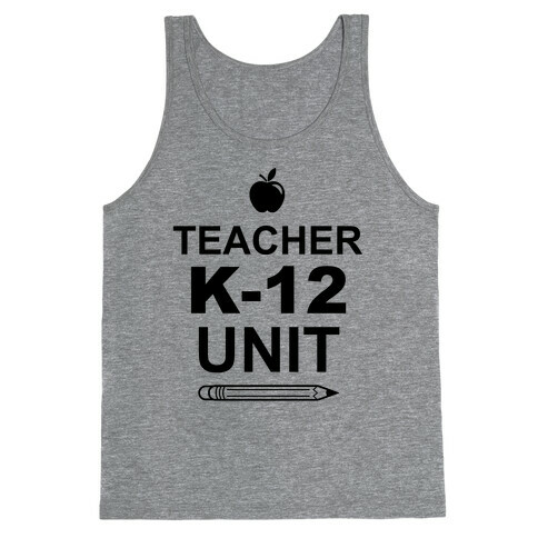 Teacher K-12 Unit Tank Top