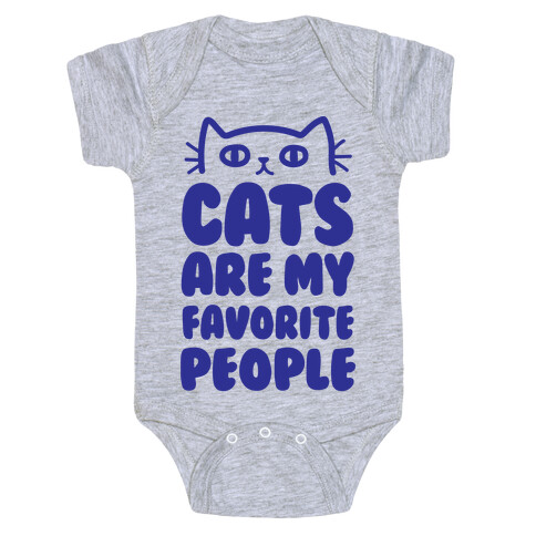 Cats Are My Favorite People Baby One-Piece