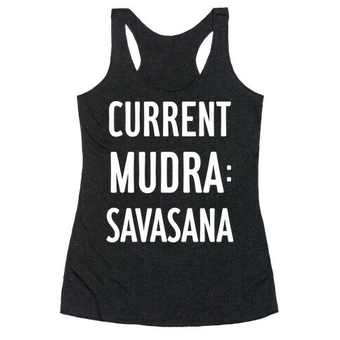 Current Mudra: Savasana Racerback Tank Top