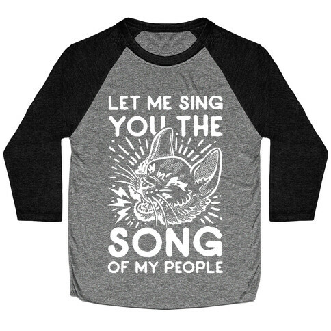 Let Me Sing You the Song of My People Baseball Tee