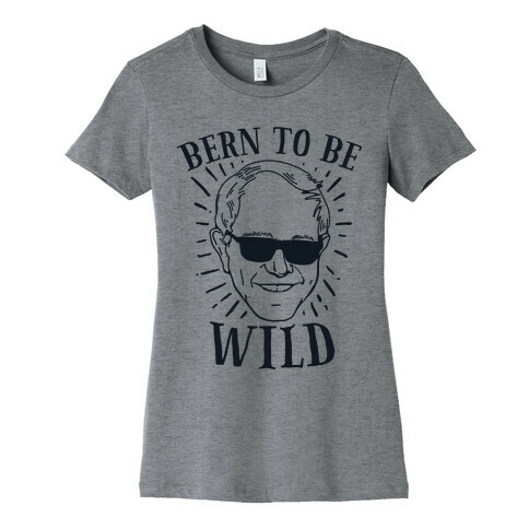 Bern to be Wild Womens T-Shirt