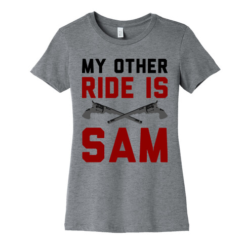 My Other Ride Is Sam Winchester Womens T-Shirt