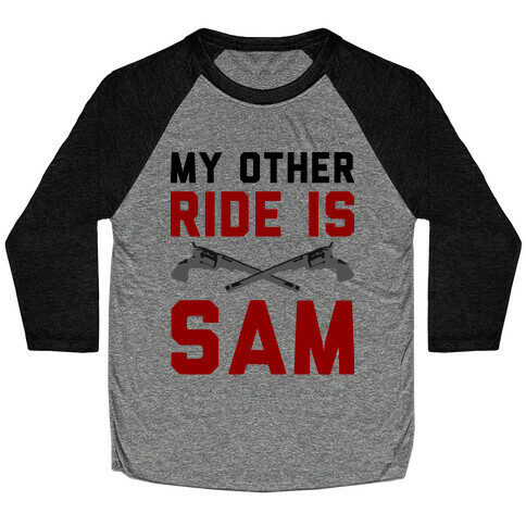 My Other Ride Is Sam Winchester Baseball Tee