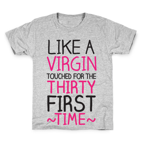 Thirty-First Time Kids T-Shirt