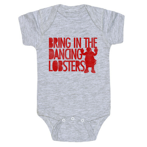 Bring In The Dancing Lobsters Baby One-Piece