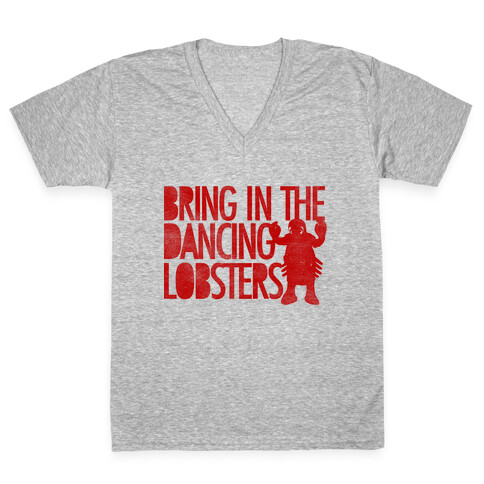Bring In The Dancing Lobsters V-Neck Tee Shirt