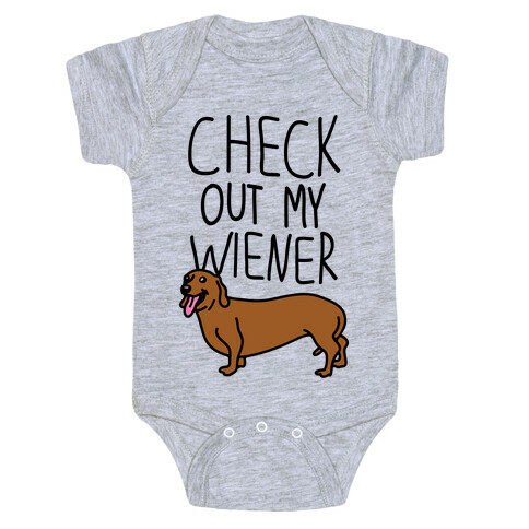 Check Out My Wiener Baby One-Piece