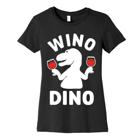 Wino Dino Womens T-Shirt