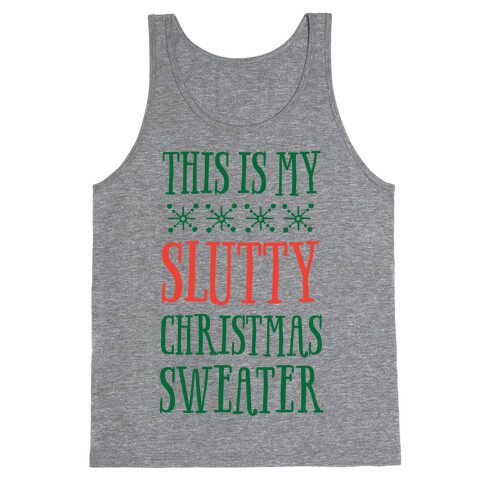 This Is My Slutty Christmas Sweater Tank Top