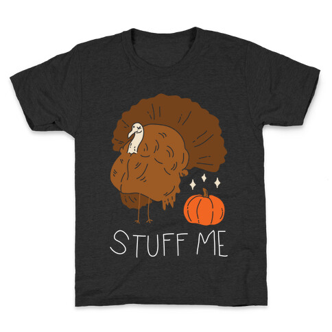 Stuff Me Kids T-Shirt