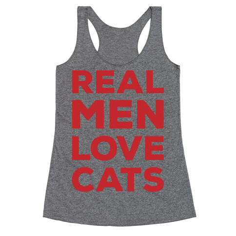 Real Men Love Cats Racerback Tank Top