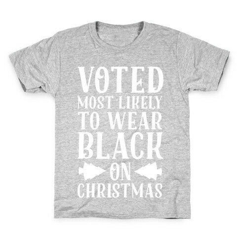 Voted Most Likely to Wear Black on Christmas Kids T-Shirt