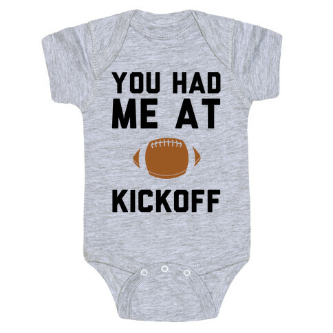 You Had Me At Kickoff Baby One-Piece