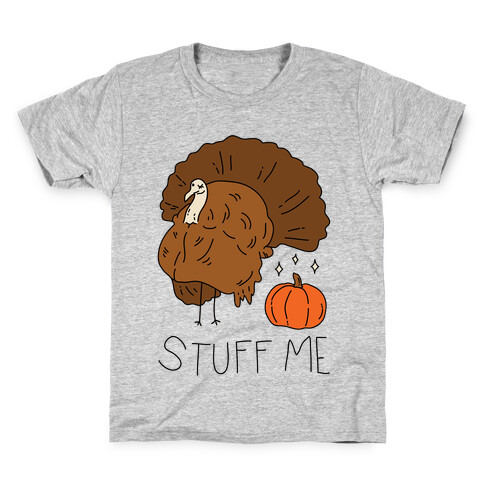 Stuff Me Kids T-Shirt