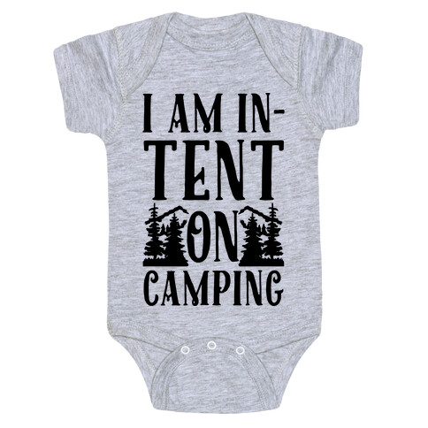 I Am In-Tent On Camping Baby One-Piece