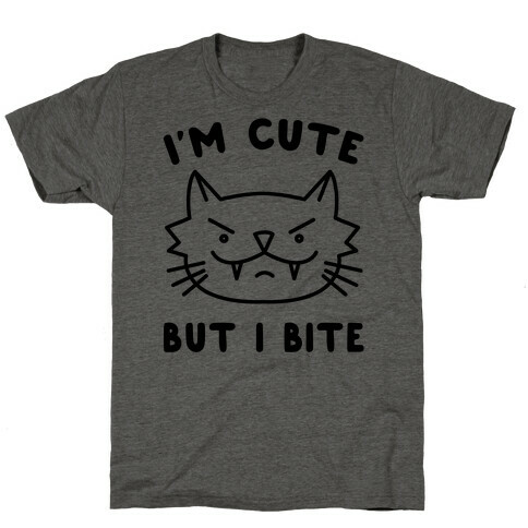 I'm Cute But I Bite T-Shirt