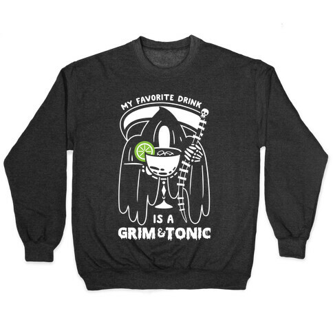 Grim & Tonic Pullover