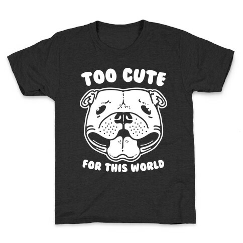 Too Cute for This World Pit Bull Kids T-Shirt