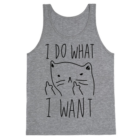 I Do What I Want Cat Tank Top