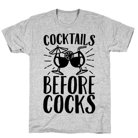 Cocktails Before Cocks T-Shirt