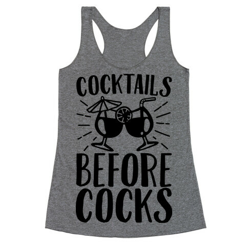 Cocktails Before Cocks Racerback Tank Top