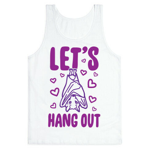 Let's Hang Out Tank Top