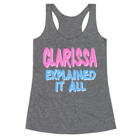 Clarissa Explained It All Racerback Tank Top