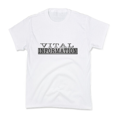 Vital Information Kids T-Shirt