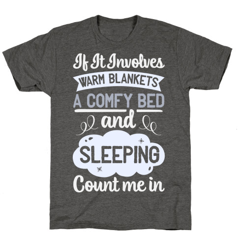 Count Me In for Sleep T-Shirt