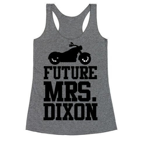 Future Mrs. Dixon Racerback Tank Top