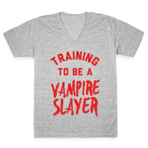 Training To Be A Vampire Slayer V-Neck Tee Shirt