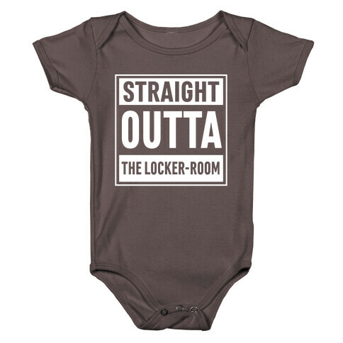 Straight Outta The Locker-Room Baby One-Piece